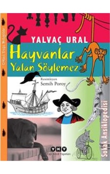 Hayvanlar Yalan Söylemez - Yalvaç Ural - Yapı Kredi Yayınları Hayvanlar Yalan Söylemez - Yalvaç Ural - Yapı Kredi Yayınları