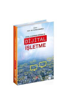 Covid-19 Sonrası Değişim ve Dijital Işletme Covid-19 Sonrası Değişim ve Dijital Işletme