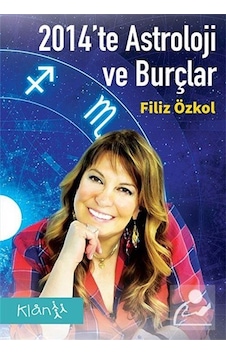 2014'te Astroloji ve Burçlar - Filiz Özkol - Klan Yayınları