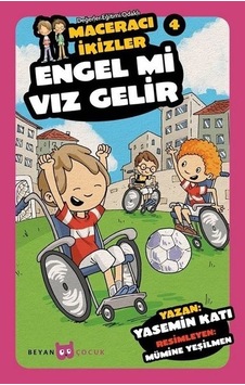 Engel mi Vız Gelir-Maceracı İkizler 4 - Yasemin Katı - Beyan Yayınları