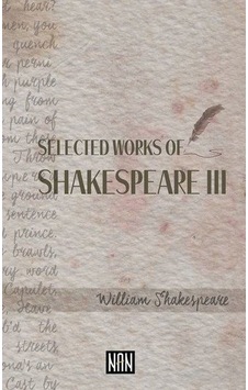 Selected Works Of Shakespeare 3 Selected Works Of Shakespeare 3