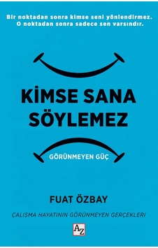 Kimse Sana Söylemez Görünmeyen-fuat Özbay Kimse Sana Söylemez Görünmeyen-fuat Özbay