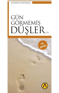 Gün Görmemiş Düşler