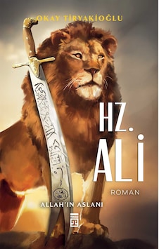Hz. Ali - Allah'ın Aslanı Hz. Ali - Allah'ın Aslanı