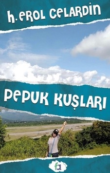 Pepuk Kuşları - Fa Yayınları - H. Erol Celardin Pepuk Kuşları - Fa Yayınları - H. Erol Celardin