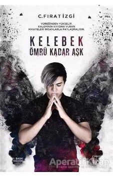 Kelebek Ömrü Kadar Aşk - C. Fırat İzgi - Agapi