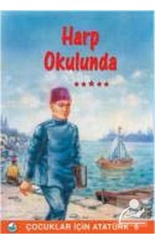 Harp Okulunda / Çocuklar İçin Atatürk Harp Okulunda / Çocuklar İçin Atatürk