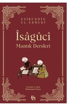 İsaguci Mantık Dersleri Esiruddin Elebhaeri Tin Yayın İsaguci Mantık Dersleri Esiruddin Elebhaeri Tin Yayın