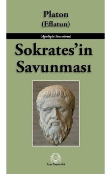 Sokrates'in Savunması - Platon - Arya Yayıncılık Sokrates'in Savunması - Platon - Arya Yayıncılık
