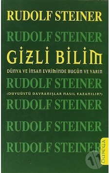 Gizli Bilim - Rudolf Steiner - Omega Gizli Bilim - Rudolf Steiner - Omega