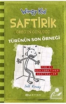 Saftirik Greg'in Günlüğü 3- Türünün Son Örneği - Jeff Kinney - Epsilon Yayınevi Saftirik Greg'in Günlüğü 3- Türünün Son Örneği - Jeff Kinney - Epsilon Yayınevi
