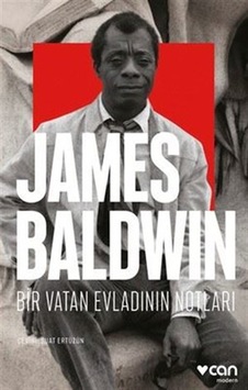 Bir Vatan Evladının Notları - James Baldwin - Can Yayınları Bir Vatan Evladının Notları - James Baldwin - Can Yayınları