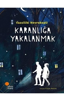 Günışığı Kitaplığı - Karanlığa Yakalanmak