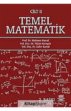 Temel Matematik Cilt 2 - Zafer Kartal - Yalçın Karagöz - Nobel Akademik Yayıncılık Temel Matematik Cilt 2 - Zafer Kartal - Yalçın Karagöz - Nobel Akademik Yayıncılık