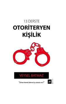 13 Derste Otoriteryen Kişilik - Veysel Batmaz - Beyaz Baykuş 13 Derste Otoriteryen Kişilik - Veysel Batmaz - Beyaz Baykuş
