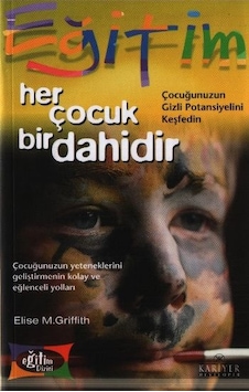 Her Çocuk Bir Dahidir Çocuğunuzun Gizli Potansiyelini Keşfedin N11.1733 Her Çocuk Bir Dahidir Çocuğunuzun Gizli Potansiyelini Keşfedin N11.1733