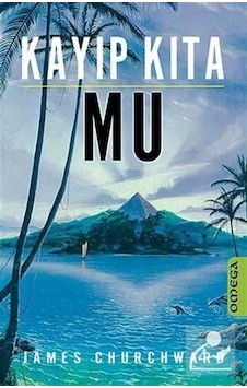 Kayıp Kıta Mu / James Churchward Kayıp Kıta Mu / James Churchward