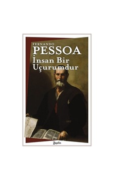 İnsan Bir Uçurumdur - Fernando Pessoa - Zeplin Kitap