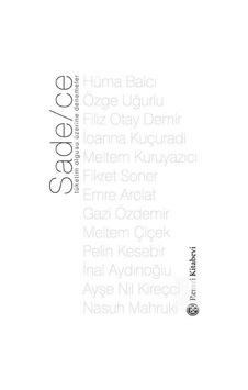 Sade/ce / Filiz Otay Demir Sade/ce / Filiz Otay Demir