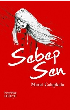 Sebep Sen Murat Çalapkulu Hayykitap 9789752477681 Sebep Sen Murat Çalapkulu Hayykitap 9789752477681