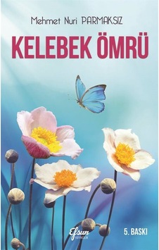Kelebek Ömrü / Mehmet Nuri Parmaksız