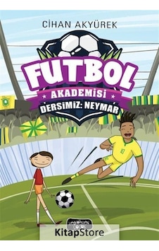 Dersimiz: Neymar / Futbol Akademisi / Cihan Akyürek