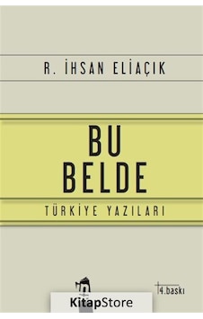 Bu Belde - R. İhsan Eliaçık - İnşa Yayınları Bu Belde - R. İhsan Eliaçık - İnşa Yayınları
