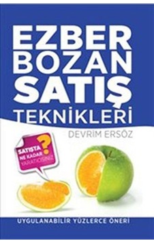 Ezber Bozan Satış Teknikleri / Devrim Ersöz