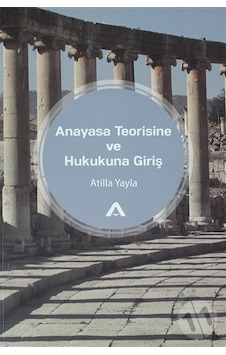 Anayasa Teorisine ve Hukukuna Giriş