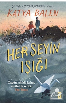 Her Şeyin Işığı / Katya Balen