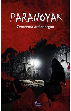 Paranoyak / Zemzema Arslanargun Paranoyak / Zemzema Arslanargun