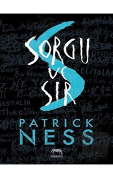 Sorgu ve Sır-Kaos Yürüyüşü - Patrick Ness - Yabancı Sorgu ve Sır-Kaos Yürüyüşü - Patrick Ness - Yabancı