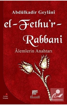 El-Fethur-Rabbani; Alemlerin Anahtarı El-Fethur-Rabbani; Alemlerin Anahtarı