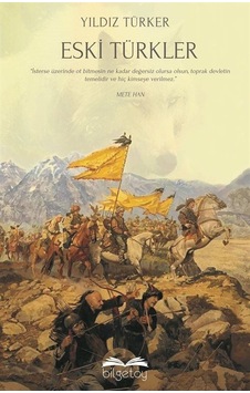 Eski Türkler - Yıldız Türker - Bilgetoy Eski Türkler - Yıldız Türker - Bilgetoy