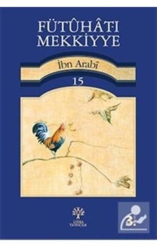 Fütuhat-ı Mekkiyye 15. Kitap - Muhyiddin İbnü'l Arabi - Litera Fütuhat-ı Mekkiyye 15. Kitap - Muhyiddin İbnü'l Arabi - Litera