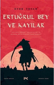 Ertuğrul Bey ve Kayılar - Ufuk Tufan - Profil Kitap Ertuğrul Bey ve Kayılar - Ufuk Tufan - Profil Kitap
