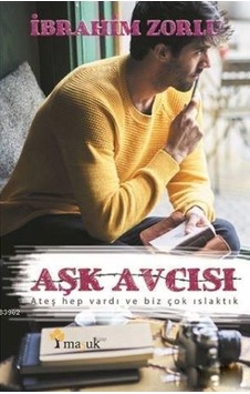Aşk Avcısı - İbrahim Zorlu - Maşuk Kitap Aşk Avcısı - İbrahim Zorlu - Maşuk Kitap