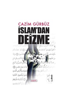 İslam'dan Deizme/cazim Gürbüz İslam'dan Deizme/cazim Gürbüz