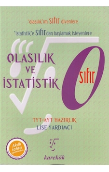 Olasılık ve İstatistik 0-TYT AYT Hazırlık Lise Yardımcı- Karekök Eğitim Yayın Olasılık ve İstatistik 0-TYT AYT Hazırlık Lise Yardımcı- Karekök Eğitim Yayın