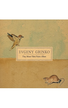 Evgeny Grinko - Evgeny Grinko: Tiny Mouse Tales / Naive Albüm Plak Evgeny Grinko - Evgeny Grinko: Tiny Mouse Tales / Naive Albüm Plak