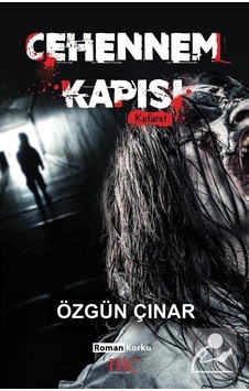 Cehennem Kapısı - Özgün Çınar - Hiç Yayınları Cehennem Kapısı - Özgün Çınar - Hiç Yayınları