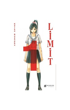 Limit - 1. Cilt - Keiko Suenobu - Akılçelen Kitaplar Limit - 1. Cilt - Keiko Suenobu - Akılçelen Kitaplar