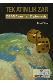 Tek Atımlık Zar : Obama´Nın Iran Diplomasisi 167829042 Tek Atımlık Zar : Obama´Nın Iran Diplomasisi 167829042