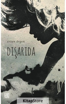 Dışarıda / Ertan Örgen Dışarıda / Ertan Örgen