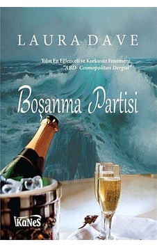 Boşanma Partisi - Laura Dave - Kanes Yayınları Boşanma Partisi - Laura Dave - Kanes Yayınları