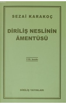 Diriliş Neslinin Amentüsü - Sezai Karakoç - Diriliş Yayınları Diriliş Neslinin Amentüsü - Sezai Karakoç - Diriliş Yayınları