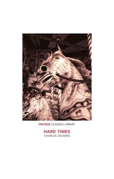 Hard Times Vintage Books Uk Charles Dickens Hard Times Vintage Books Uk Charles Dickens