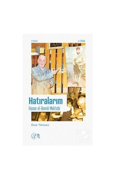 Hatıralarım Hasan el-Benna Mektebi / Ömer Tilmisani 9786257011396
