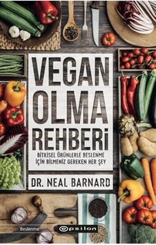 Vegan Olma Rehberi: Bitkisel Ürünlerle Beslenme İçin Bilmeniz Gereken Her Şey Vegan Olma Rehberi: Bitkisel Ürünlerle Beslenme İçin Bilmeniz Gereken Her Şey