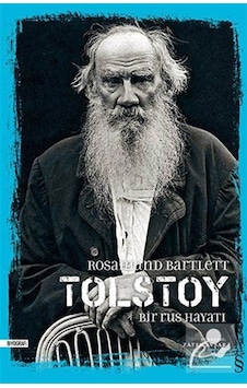 Tolstoy Bir Rus Hayatı / Rosamund Bartlett
